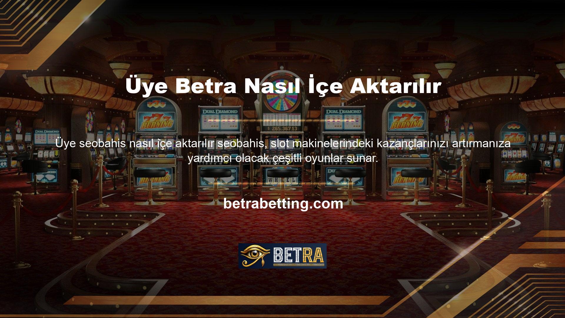 Betra, en ünlü oyun sağlayıcıları tarafından lisanslanan slot oyunları sunar